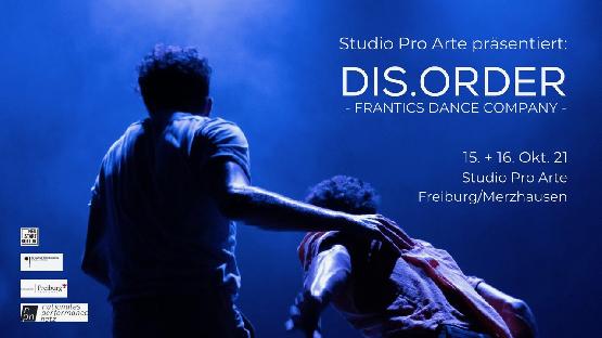 Studio Pro Arte präsentiert: DIS.ORDER 